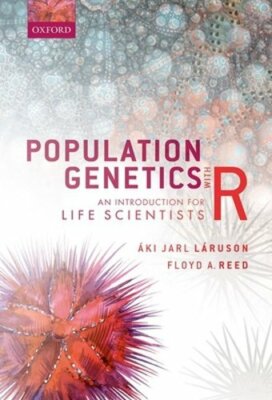 Population Genetics with R: An Introduction for Life Scientists by Láruson: New