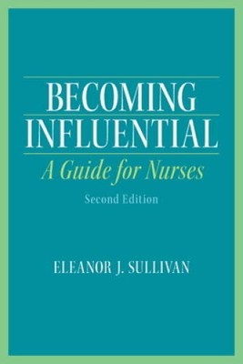 Becoming Influential: A Guide for Nurses (2nd Edition) - Paperback - ACCEPTABLE