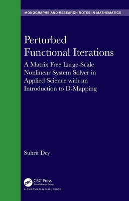 Perturbed Functional Iterations: A Matrix Free Large-Scale Nonlinear System Solv