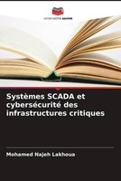 Mohamed Najeh Lakhoua | SystèMes Scada Et CyberséCurité Des Infrastructures...