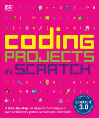 Coding Projects in Scratch: A Step-by-Step Visual Guide to Coding Yo - VERY GOOD