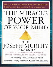 THE MIRACLE POWER OF YOUR MIND: By JOSEPH MURPHY (2016 SOFTCOVER)(A1)