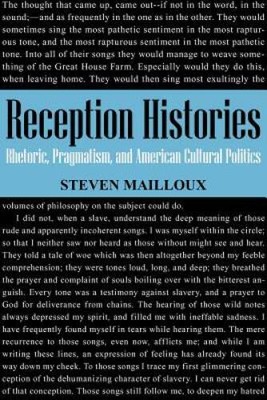 Reception Histories: Rhetoric, Pragmatism, and American Cultural Politics - GOOD