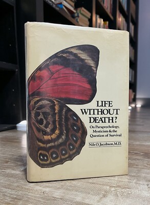 LIFE WITHOUT DEATH Jacobson 1st USA Ed HCDJ PSI Consciousness Parapsychology G/G