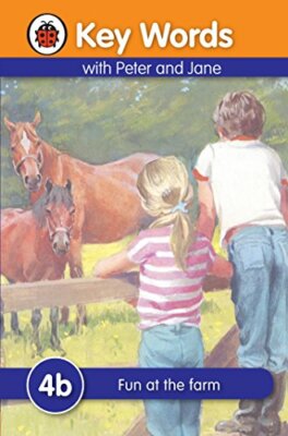 Fun at the Farm (Key Words) By W. Murray