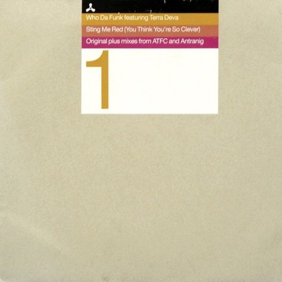 Who Da Funk Featuring Terra Deva - Sting Me Red (You Think You're So Clever) ...