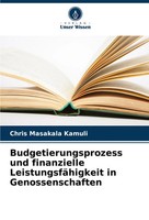 Budgetierungsprozess Und Finanzielle LeistungsfäHigkeit In Genossenschaften Buch