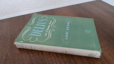 			Delius, Eric Fenby, Quality Press Ltd, 1948, Hardcover		