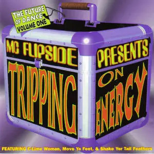 CD PJ, DJ Tonka, Plastikman MC Flipside Presents Tripping On Energy NEW OVP