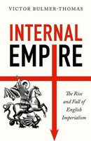 Internal Empire | The Rise And Fall Of English Imperialism | Bulmer-Thomas