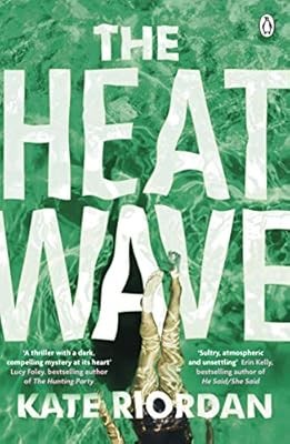 The Heatwave: The bestselling Richard & Judy 2020 Book Club psychological suspen