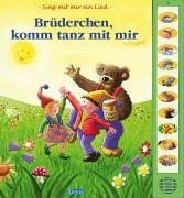 Brüderchen, komm tanz mit mir. Sing mit mir ein Lied | Buch | Zustand gut