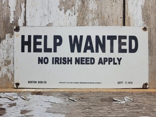 VINTAGE HELP WANTED PORCELAIN SIGN OLD NO IRISH NEED APPLY EMPLOYMENT BROKER