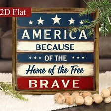 America Home of the Free Brave Wooden Plaque 4th of July Patriotic Wall Decor