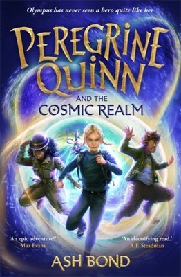 Peregrine Quinn and the Cosmic Realm by Ash Bond (Hardback Book)