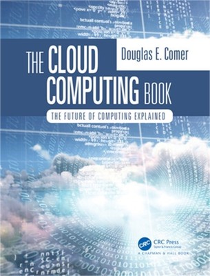 The Cloud Computing Book: The Future of Computing Explained (Paperback or Softba