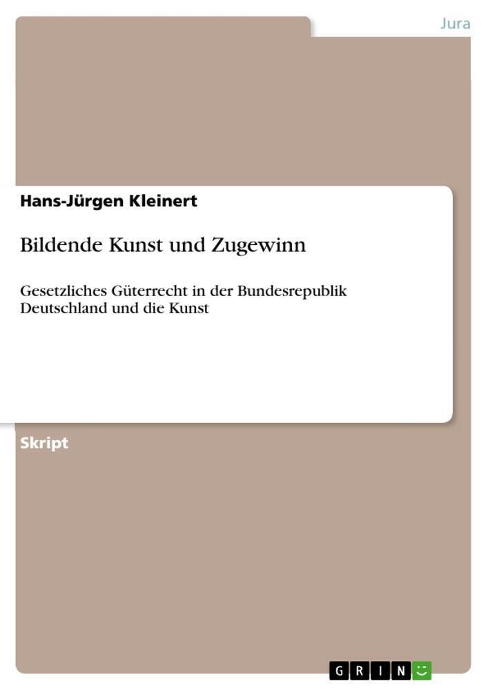 Thumbnail - Bildende Kunst Und Zugewinn Hans-jürgen Kleinert Taschenbuch Paperback