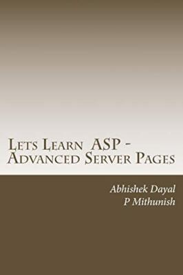 Lets Learn  ASP - Advanced Server Pages New 9781502364531 Fast Free Shipping-,