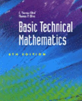 Basic Technical Mathematics by Olivo, C. Thomas; Olivo, Thomas P ...