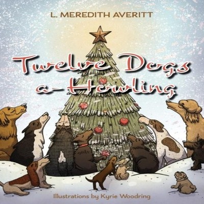 Twelve Dogs a-Howling L. Meredith Averitt Paperback Brandylane Pu