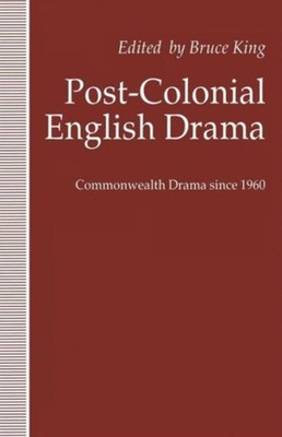 King - Post-Colonial English Drama   Commonwealth Drama since 1960 - N - X555z