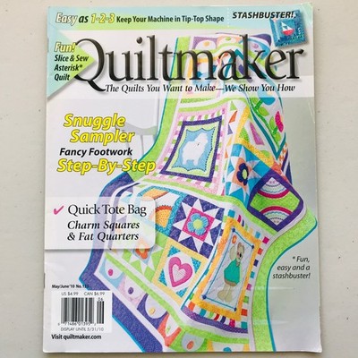 Quiltmaker Magazine Back Issue May/June 2010 Quilting Patterns Stash Buster