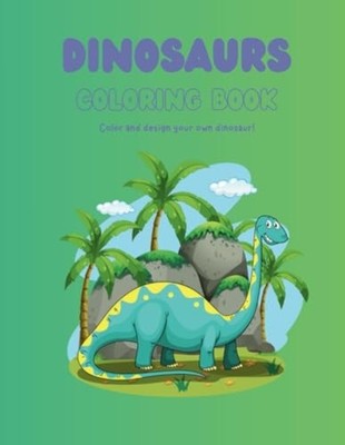 DINOSAURS ACTIVITY COLORING BOOK Color and Create Your  -  NEW AZAHARI BIN. AB 2