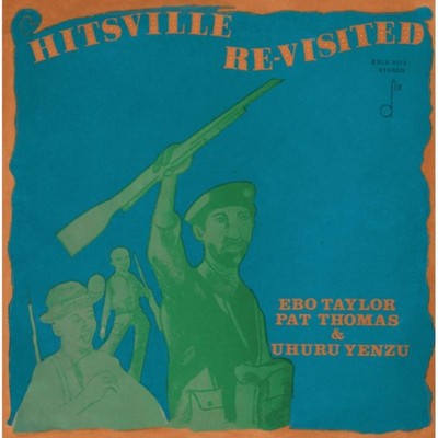 Ebo Taylor, Pat Thomas & Uhuru Yenzu Hitsville Re-Visited CD MRBCD177 NEW