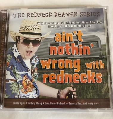 Ain T Nothin Wrong With Rednecks Cd Mar 2009 Infinity