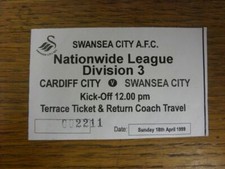 18/04/1999 Ticket: Cardiff City v Swansea City [Terrace Ticket & Return Coach Tr