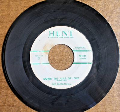 THE QUIN-TONES 45: DOWN THE AISLE OF LOVE/PLEASE DEAR - HUNT 321 -1958- DOO-WOP