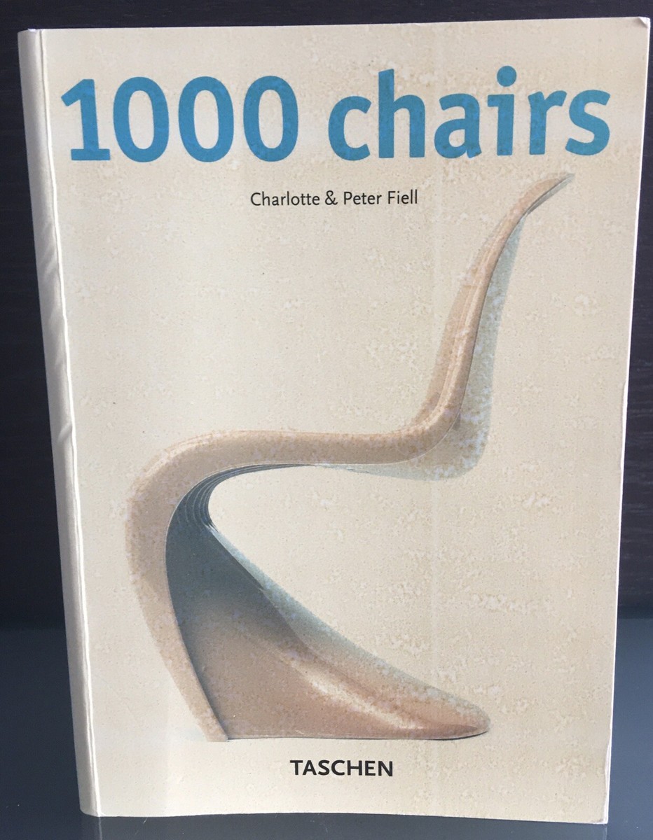BOOK CHAIRS 1000 -CHARLOTTE & PETER FIELL -1997- TASCHEN - PAPERBACK - LIKE NEW BOOK CHAIRS 1000 -CHARLOTTE & PETER FIELL -1997- TASCHEN - PAPERBACK - LIKE NEW