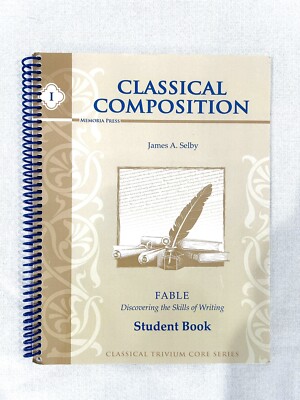 Classical Composition: Fable Stage Student Book - Paperback - LIKE NEW