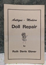 Antique - Modern Doll Repair How-to Booklet by Ruth Davis Glover Vintage Unused