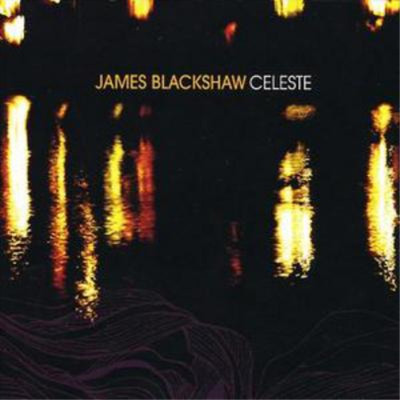 James Blackshaw Celeste (CD) Album (UK IMPORT)