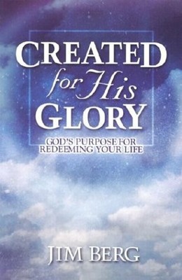 Created for His Glory: God's Purpose for Redeeming Your Buch BOB JONES UNIV PR