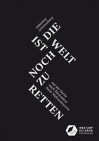 Ist Die Welt Noch Zu Retten Die Welt Ist Noch Zu Retten Fabienne Schovenberg