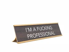 LEMONSODA Novelty Nameplate Style Desk Sign (I'm a Fucking Professional) - Brown