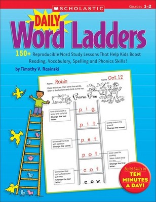 Daily Word Ladders: Grades 1-2: 150+ Reproducible Word Study Lessons That He...