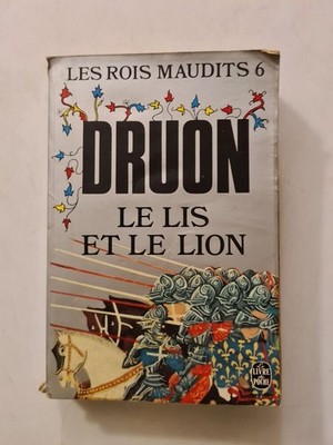 Die Lilie und der Löwe | DRUON | Guter Zustand