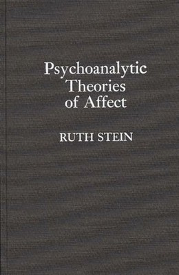 Stein - Psychoanalytic Theories of Affect - hardback or cased book - X555z