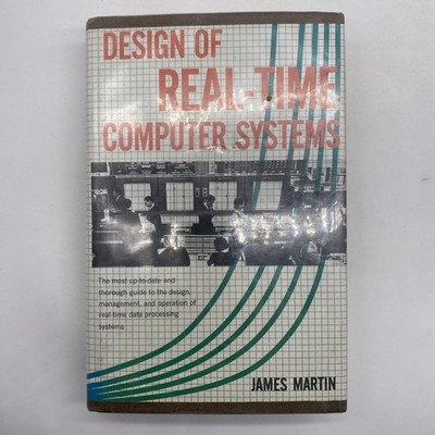 Design Of Real Time Computer Systems By James Martin 1967