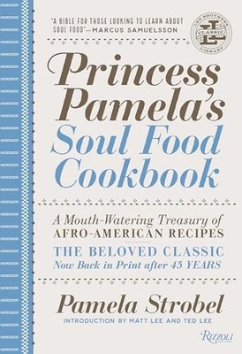 Princess Pamela's Soul Food Cookbook : A Mouth-Watering Treasury of ...
