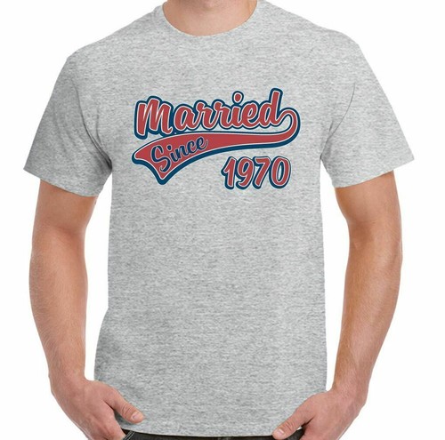 Married Dal 1970 Uomo Divertente Nozze Anniversario T-Shirt Padri Valentines Day - Picture 18 of 27