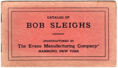 Catalog of Bob Sleighs, The Evans Manufacturing. Co, Hammond, NY, 1890