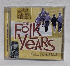 The Folk Years: Blowin' in the Wind by Various Artists (CD, Oct-2002) - GOOD