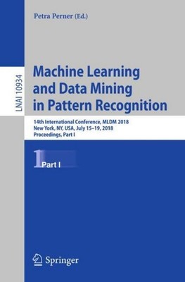 Machine Learning and Data Mining in Pattern Recognition Petra Perner