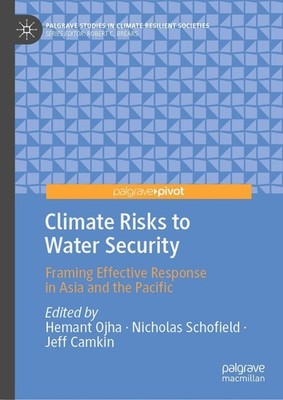 Climate Risks to Water Security Hemant Ojha