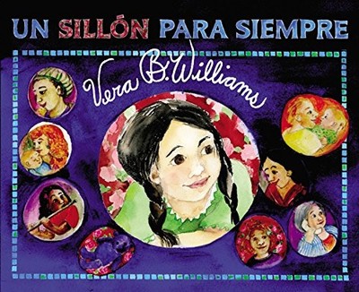 UN SILLON PARA SIEMPRE: A CHAIR FOR ALWAYS (SPANISH By Vera B Williams & Vera B