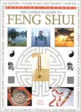 The Complete Guide to Feng Shui (Practical Handbook) By Gill Hal